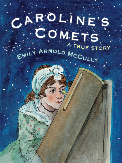 Title details for Caroline's Comets by Emily Arnold McCully - Available
